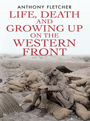 cover image of Life, Death, and Growing Up on the Western Front